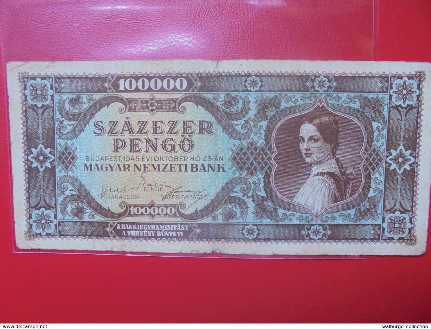 HONGRIE 100.000 PENGÔ 1945 CIRCULER (B.4) - Hungary