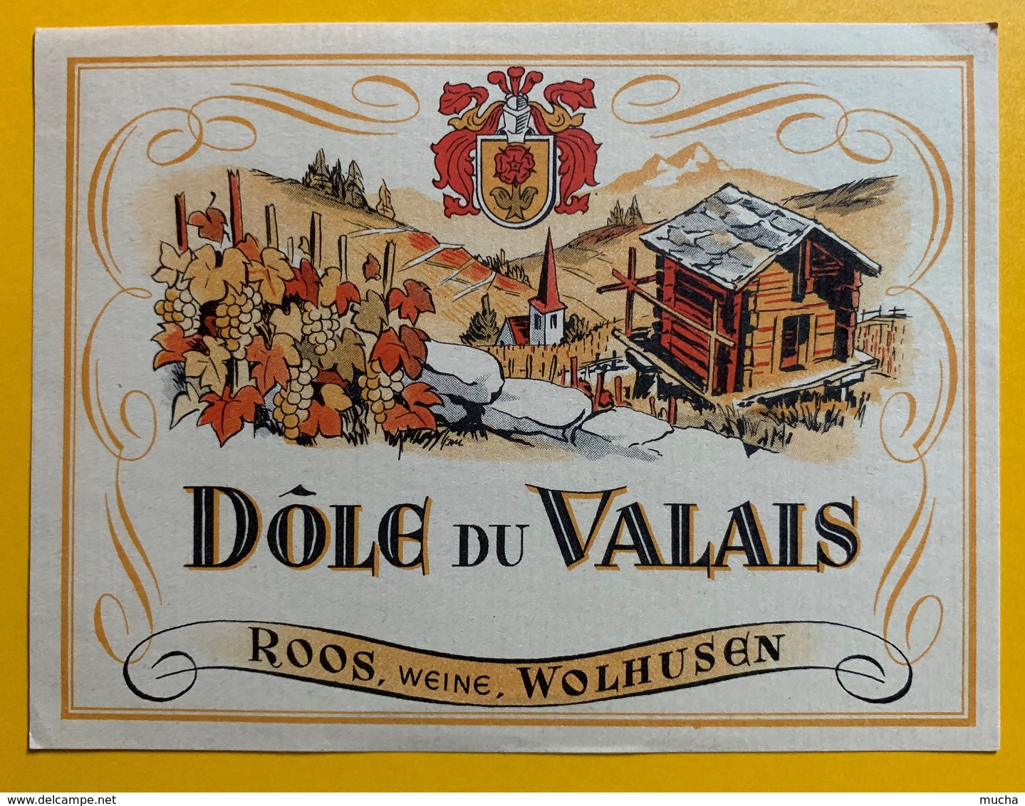 10668 - Dôle Du Valais Suisse Ancienne étiquette Roos Wolhusen - Autres & Non Classés