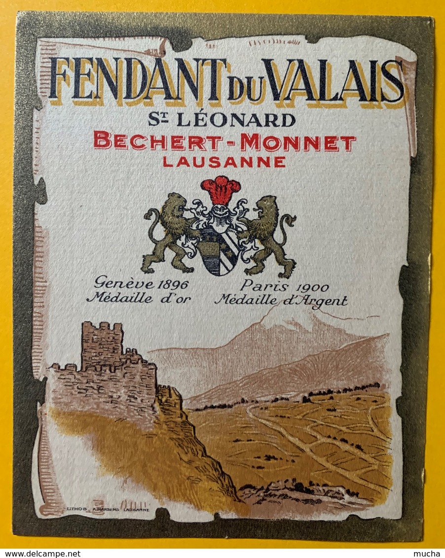 10671 - Fendanr St-Léonard Valais Suisse Ancienne étiquette Bechert - Monnet Lausanne - Autres & Non Classés