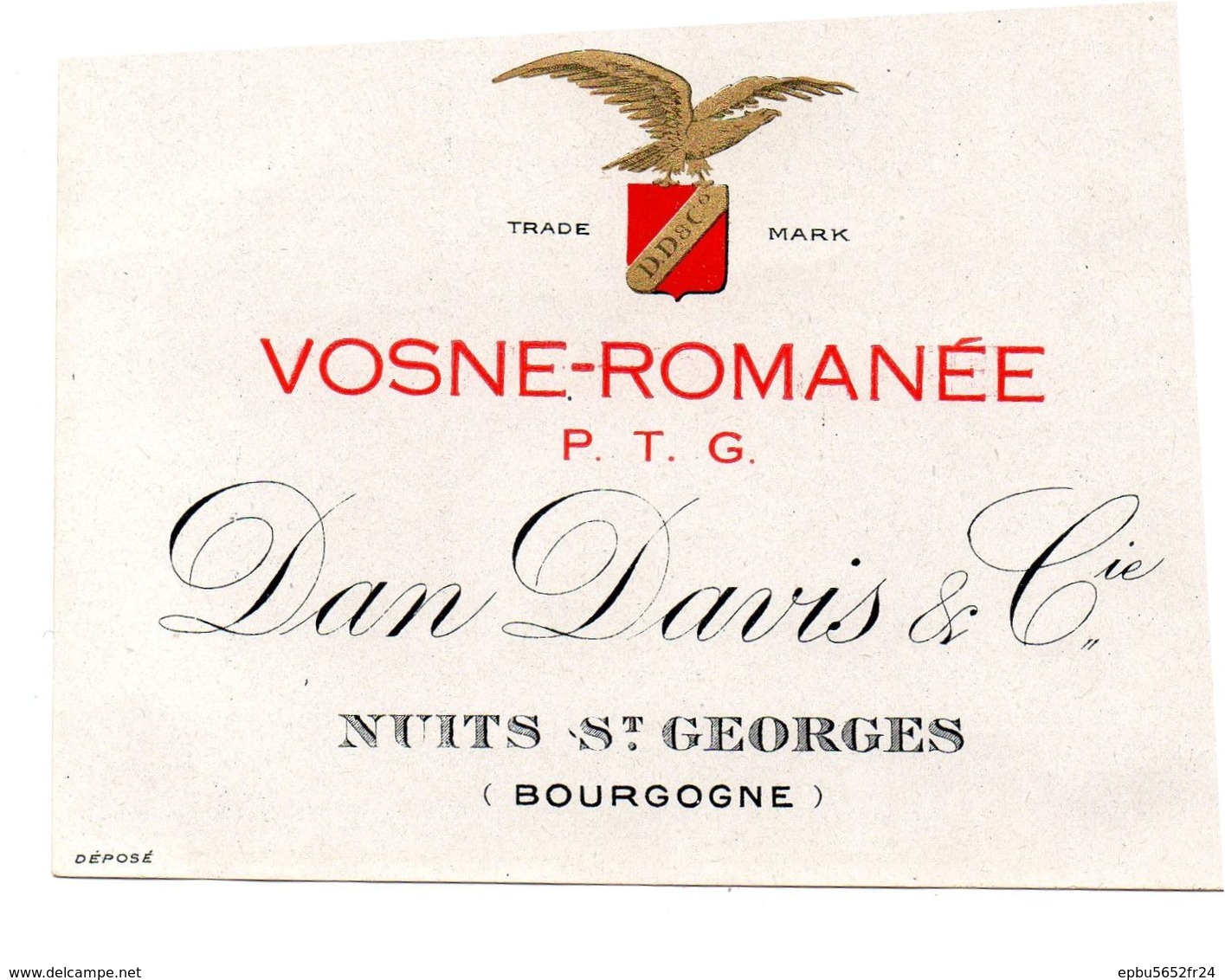 Etiquette (12,4X9) VOSNE-ROMANEE   P.T.G  Dan Davis & Cie  Nuits St Georges Bourgogne - Bourgogne