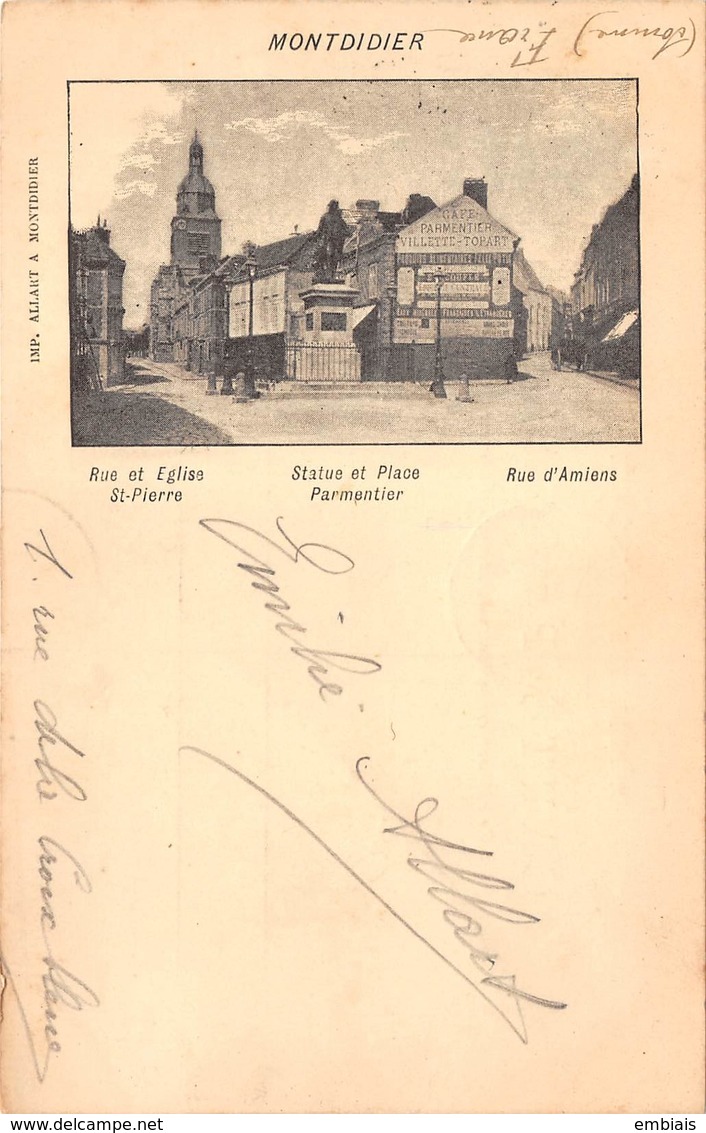 80 MONTDIDIER - Rue De L'église St-Pierre, Statue Et Place Parmentier, Rue D'Amiens. Carte 1900 Voyagée. - Montdidier