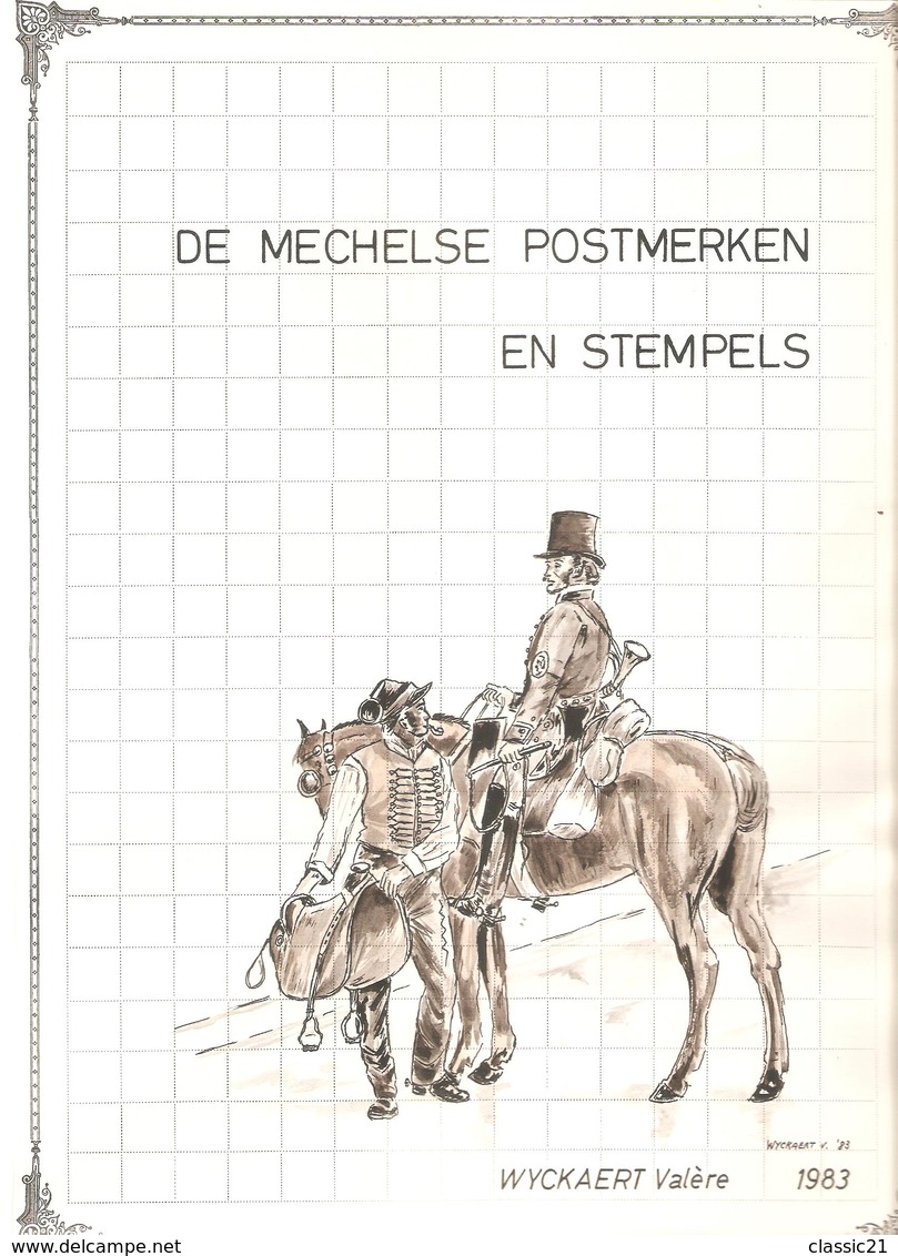 De Mechelse Postmerken En Stempels Verzameling Wyckaert Valère Vanaf 1706 Tot .....ZM - Collections (en Albums)