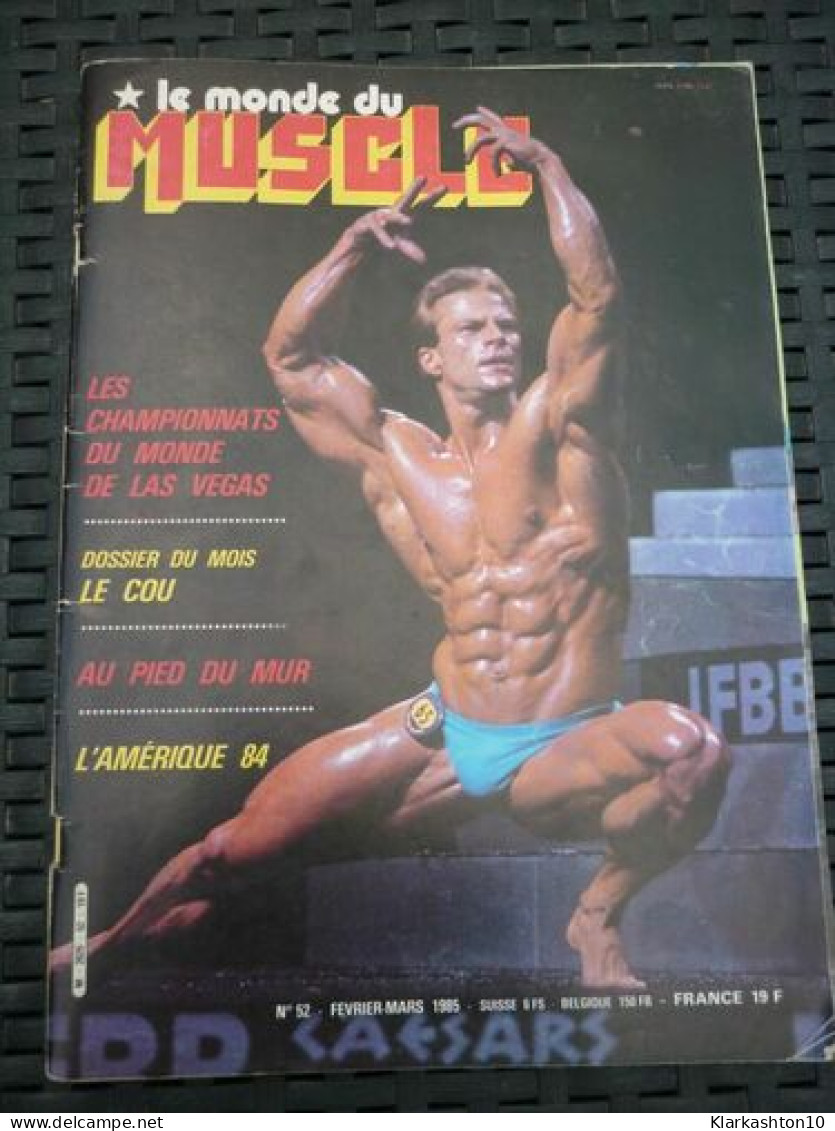 Le Monde Du Muscle N52 Championnats Du Monde De Las Vegas Février Mars 1985 - Autres & Non Classés