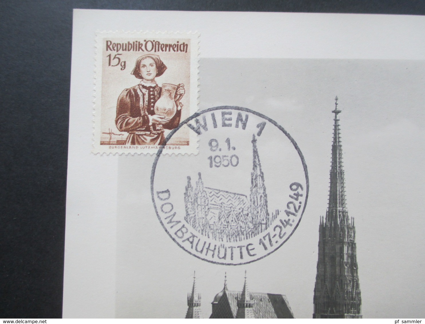 Österreich 1948 / 50 Trachten Nr. 896 Echtfoto AK Wien Zum Stephansdom Mit Sonderstempel Wien 1 Dombauhütte 17.-24.1249 - Briefe U. Dokumente