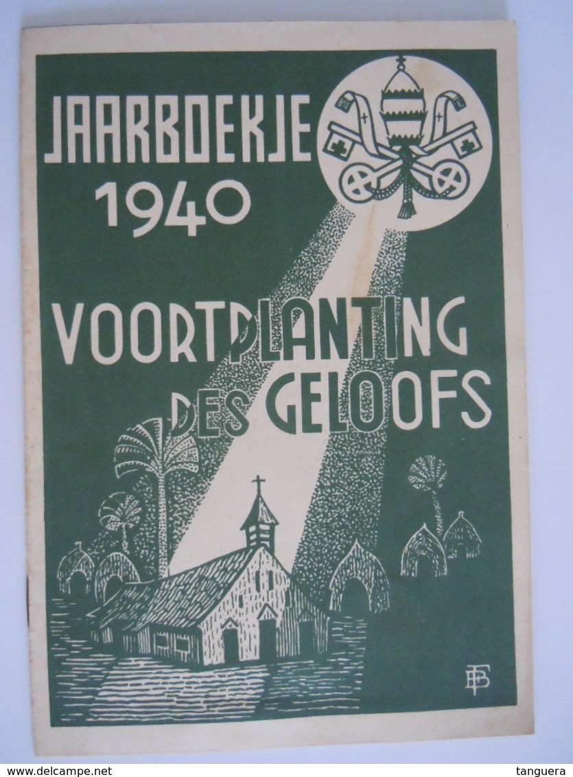 1940 Jaarboekje Van De Voortplanting Des Geloofs Boekje Over De Missies 34 Pag Form 13, X 19 Cm - Autres & Non Classés