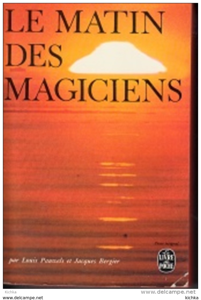 L. Pauwels Et J. Bergier -Le Matin Des Magiciens - Other & Unclassified