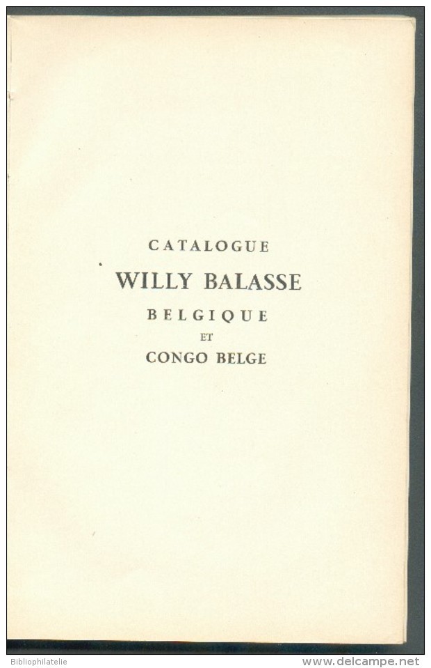 WILLY BALASSE (Ed.), Catalogue WILLY BALASSE En 3 Tomes BELGIQUE Et CONGO BELGE 1949,  Bruxelles, 1949, 365 + 282 + 199 - Guides & Manuels