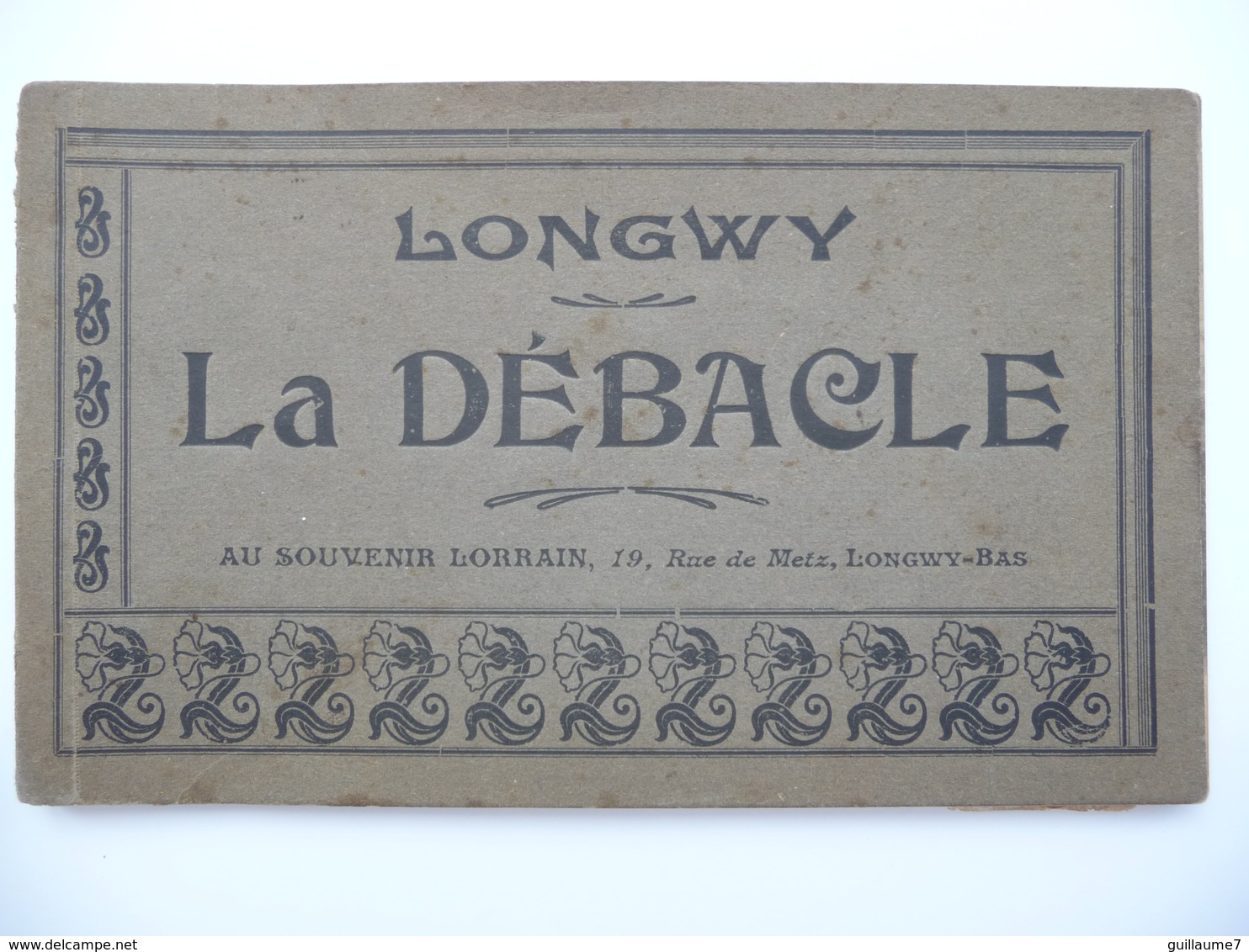 CPA - Longwy - La Débacle - Au Souvenir Lorrain - Carnet Incomplet - Départ Des Boches, Des Autrichiens -1918 - Longwy