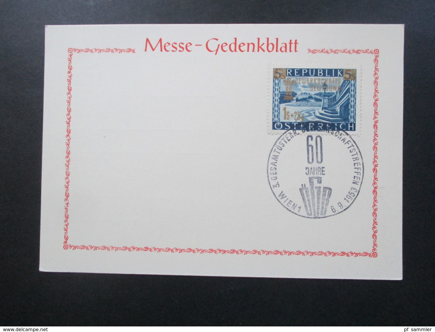 Österreich 1953 Gewerkschaftsbewegung Nr. 983 Sonderkarte / Messe Gedenkblatt 60 Jahre ÖGB - Briefe U. Dokumente