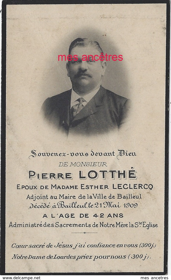 Faire-part De Décès 1909-Bailleul (59) Photo-Pierre LOTTHE Ep Esther LECLERCQ Adjoint Au  Maire - Décès