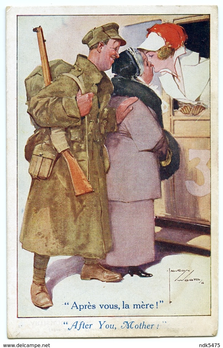 ARTIST : LAWSON WOOD - AFTER YOU, MOTHER! (COMIC WW1 HUMOUR) - Wood, Lawson