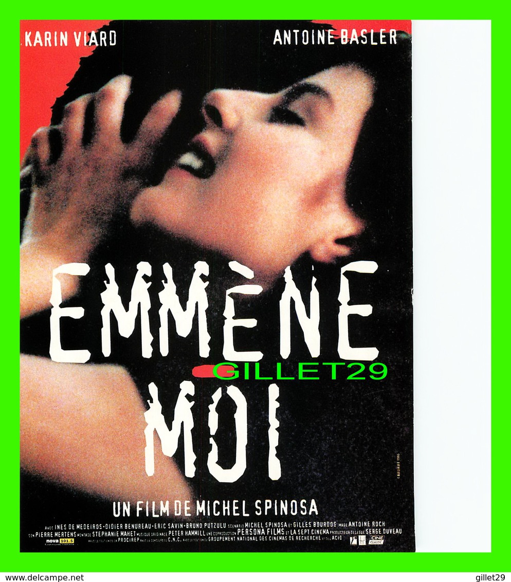 AFFICHE DE FILM - " EMMÈNE MOI " - DE MICHEL SPINOSA EN 1994, AVEC KARIN VIARD ET ANTOINE BASLER - Affiches Sur Carte