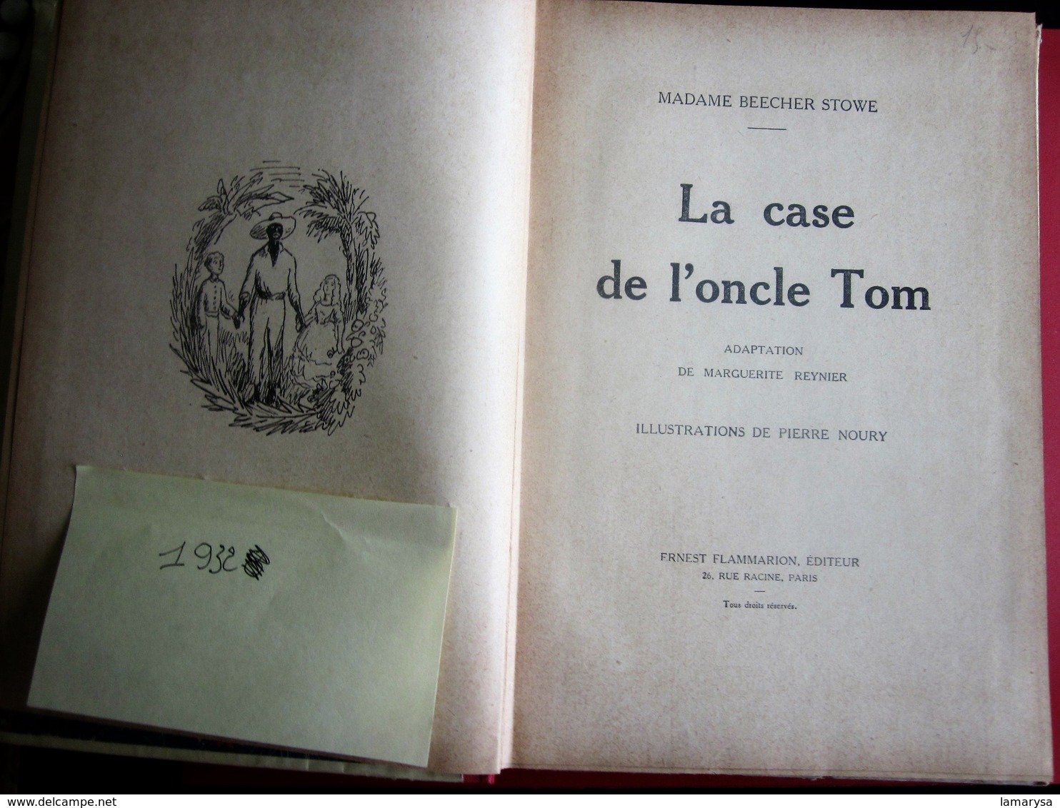 1932 La Case De L'Oncle TOM Ancien Livre Album éducatif Français Mme Beecher Stowe Illustration Pierre Noury Flamarion - 1901-1940