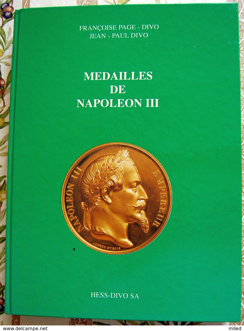 F. PAGE-DIVO / J.P. DIVO. MEDAILLES DE NAPOLEON III - Monarchia / Nobiltà