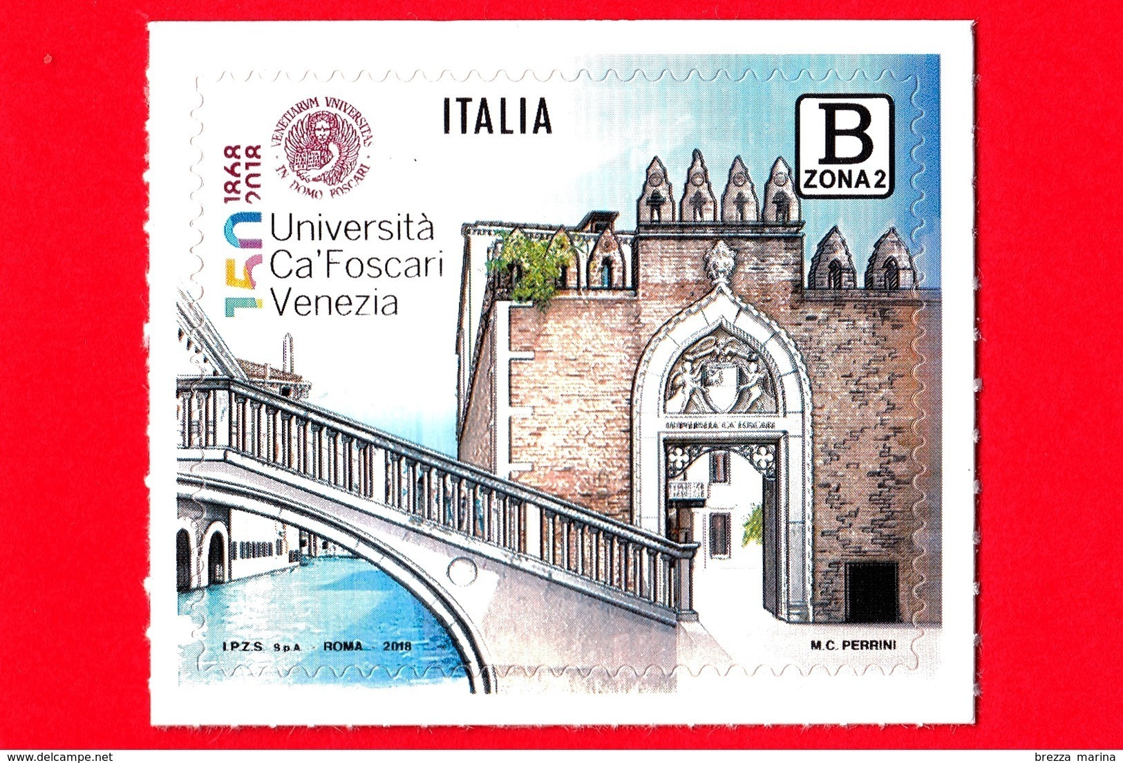 Nuovo - MNH - ITALIA - 2018 - 150 Anni Dell’Università Ca’ Foscari In Venezia - B Zona 2 - 2011-20: Neufs