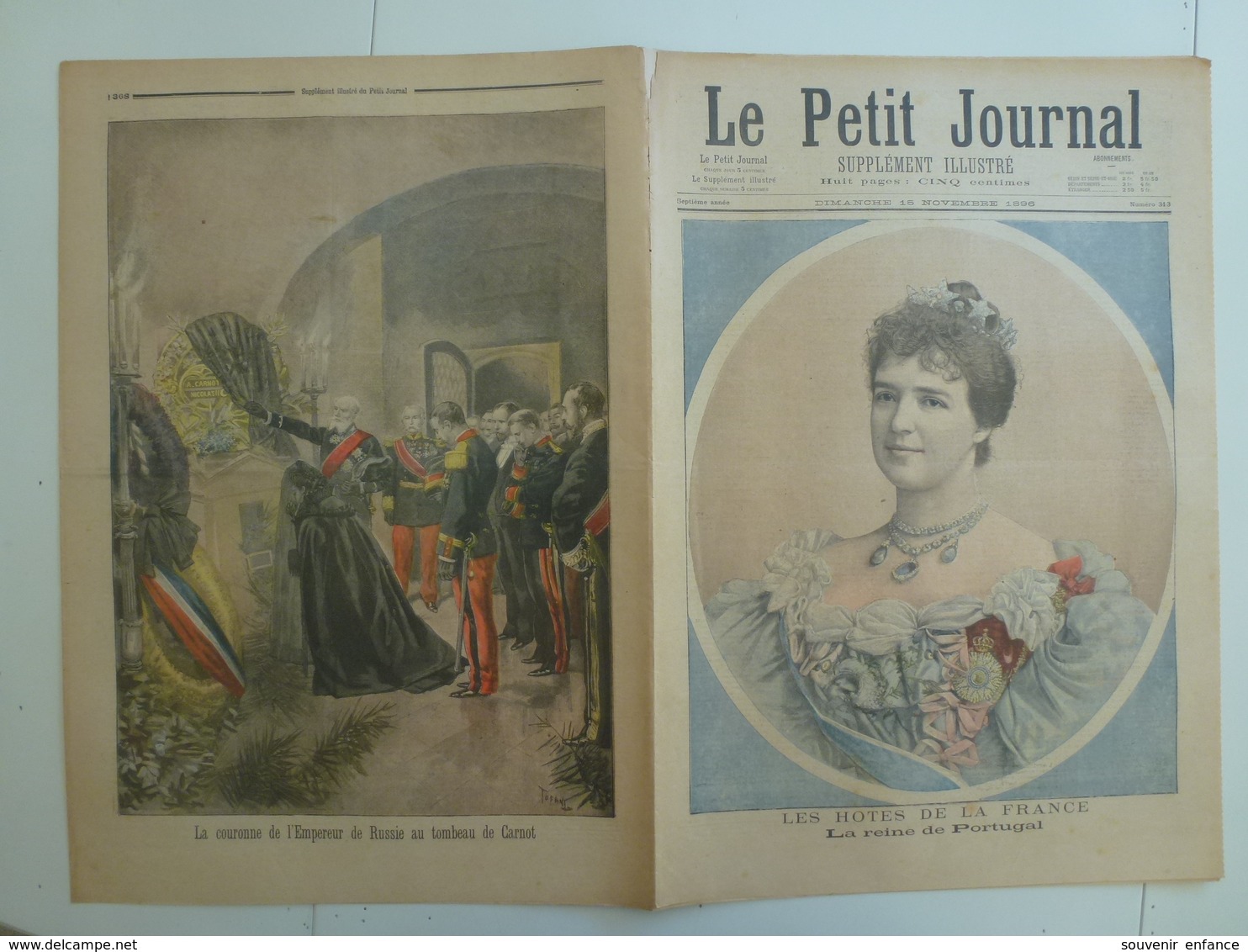 Le Petit Journal 15 Novembre 1896 313 La Reine De Portugal La Couronne De L'Empereur De Russie Au Tombeau De Carnot - 1850 - 1899