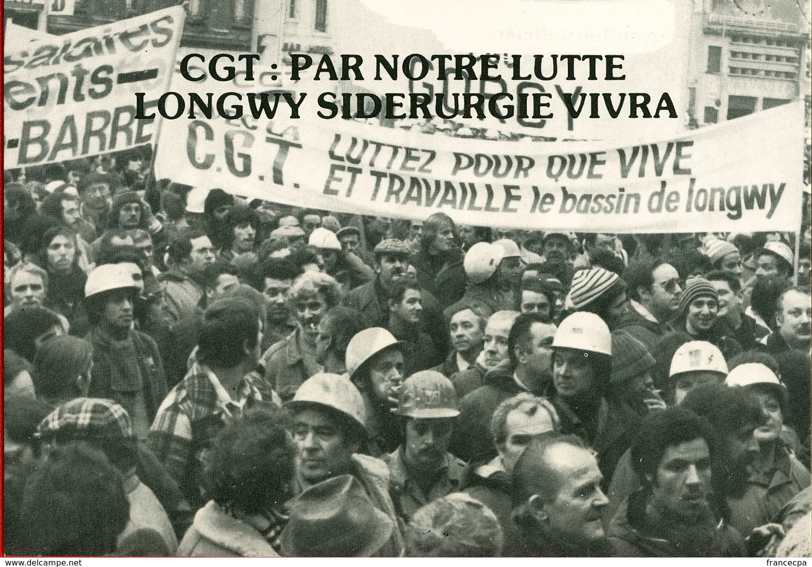 020 - POLITIQUE - GREVES - CGT PAR NOTRE LUTTE LONGWY SIDERURGIE VIVRA   30.01.79 - Syndicats