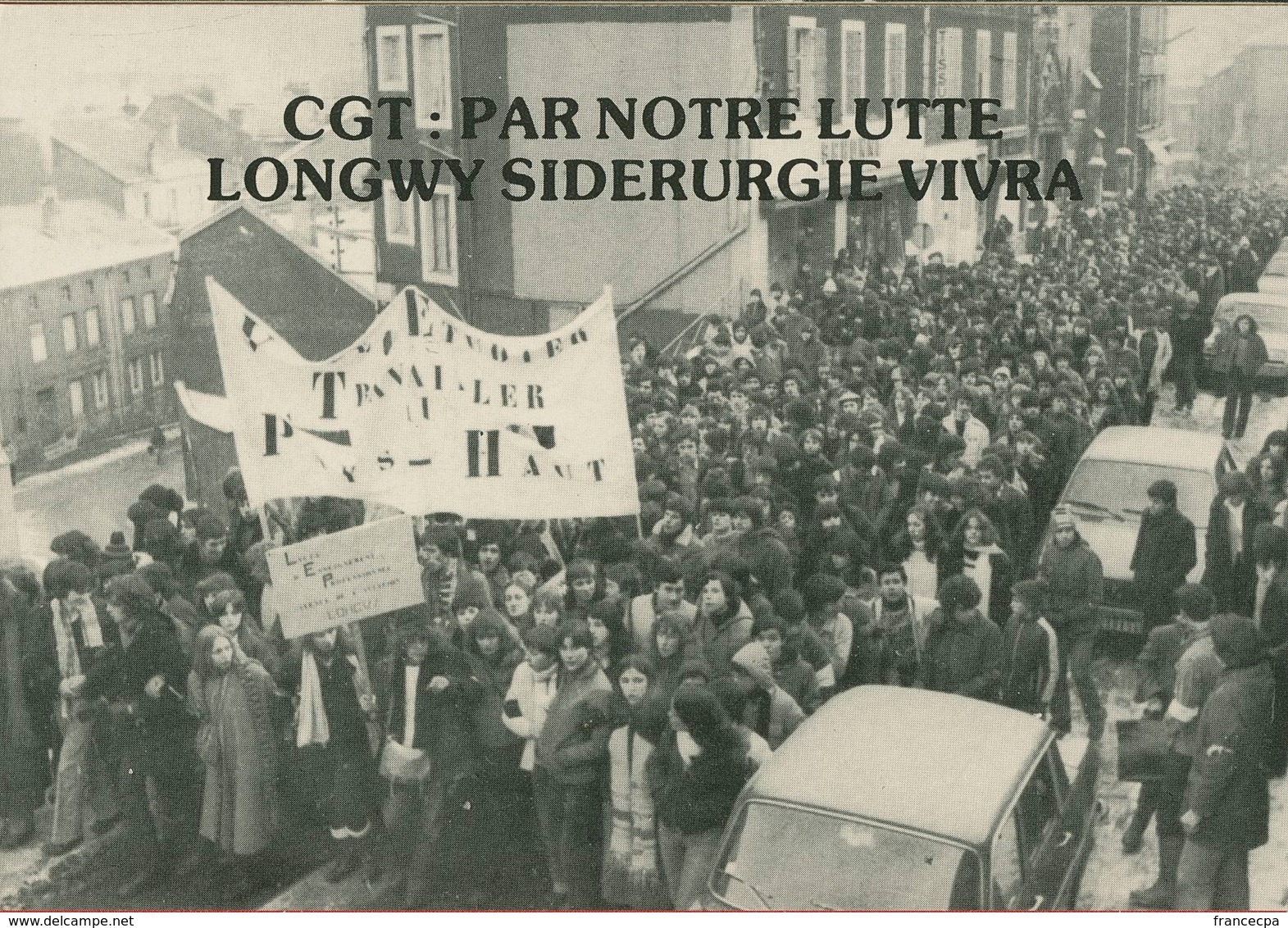 021 - POLITIQUE - GREVES - CGT PAR NOTRE LUTTE LONGWY SIDERURGIE VIVRA 25.01.79 - Gewerkschaften