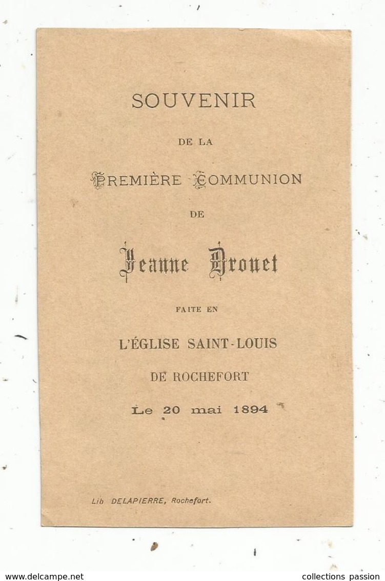 Image Religieuse , Pieuse , Souvenir De La Première Communion De Jeanne ,église St Louis De ROCHEFORT , 1894 , 2 Scans - Devotion Images