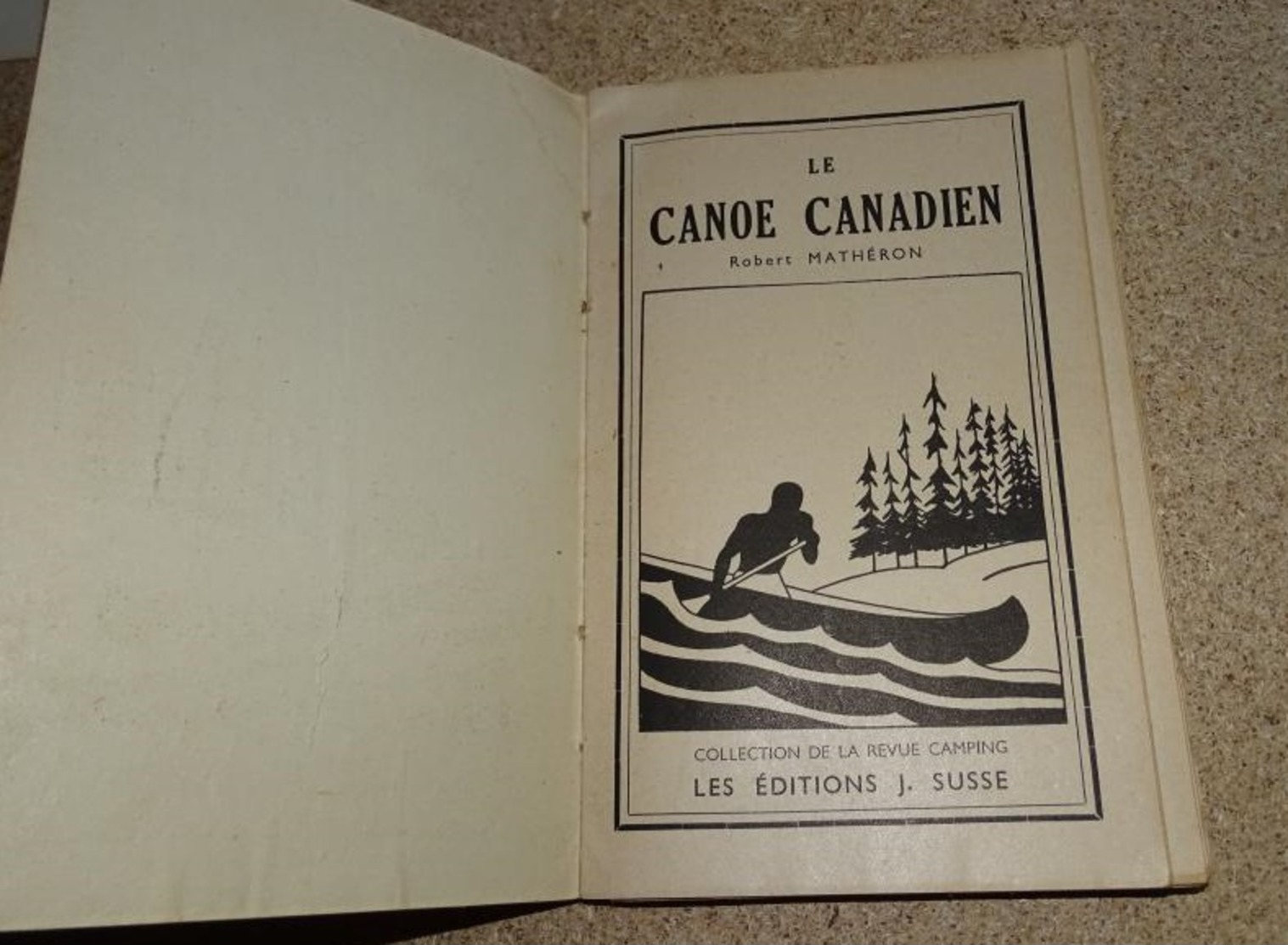 Le Canoe Canadian - éd J Susse "collection De La Revue Du Camping" R Mathéron - Bateau