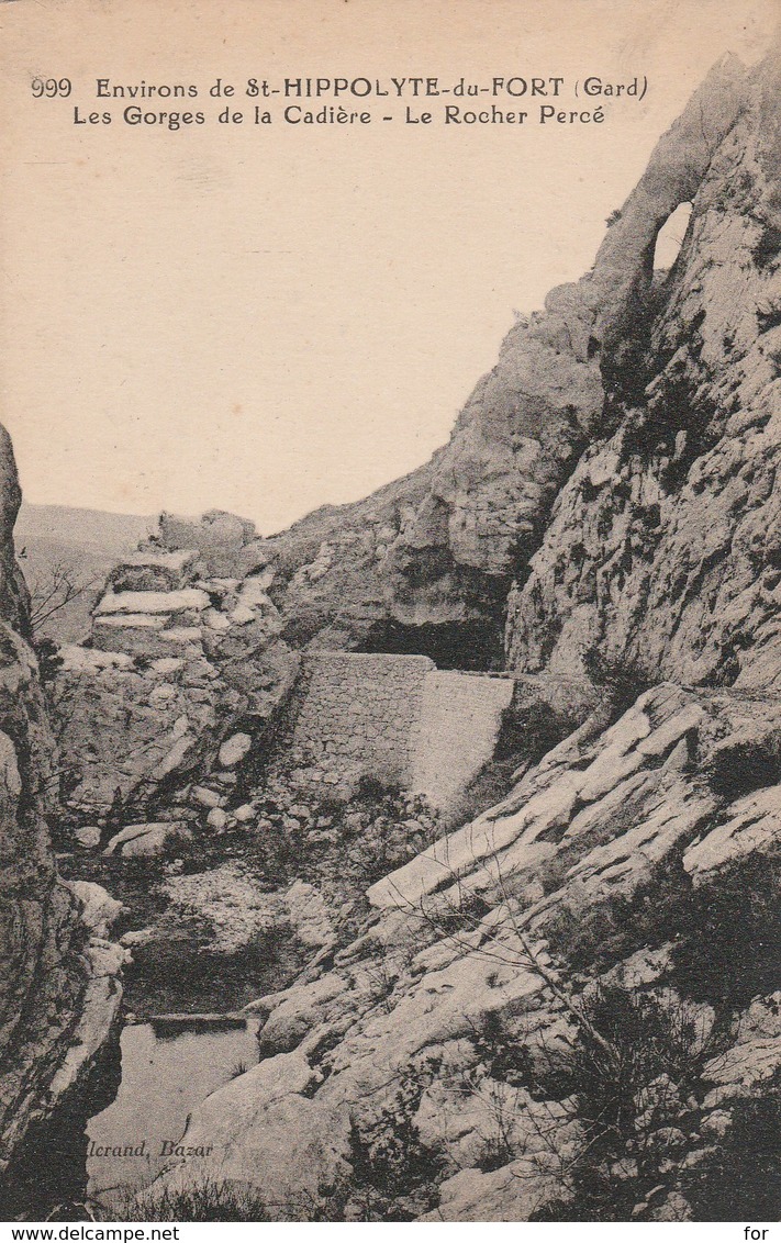 Gard : SAINT-HIPPOLYTE-du-FORT : Les Gorges De La Cadière - Le Rocher Percé - Autres & Non Classés