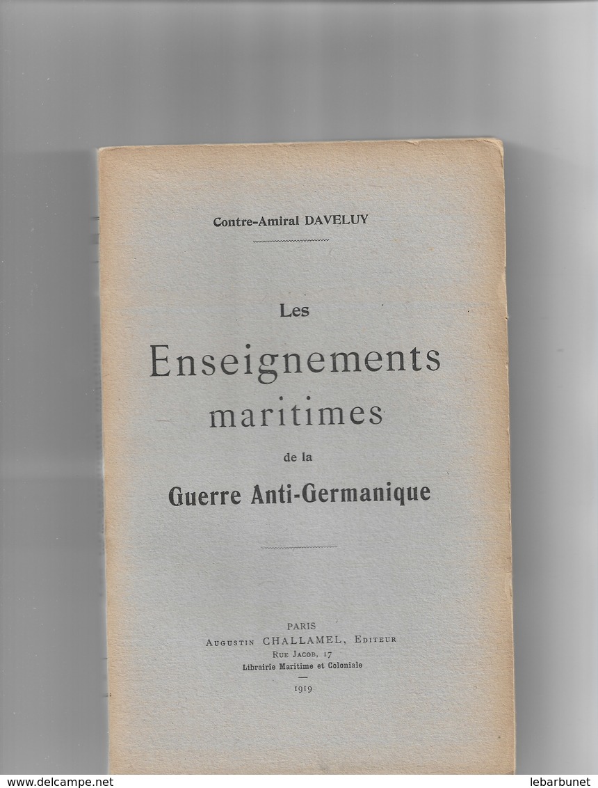 Livre Ancien 1919 Les Enseignements Maritimes De La Guerre Anti-Germanique - 1801-1900