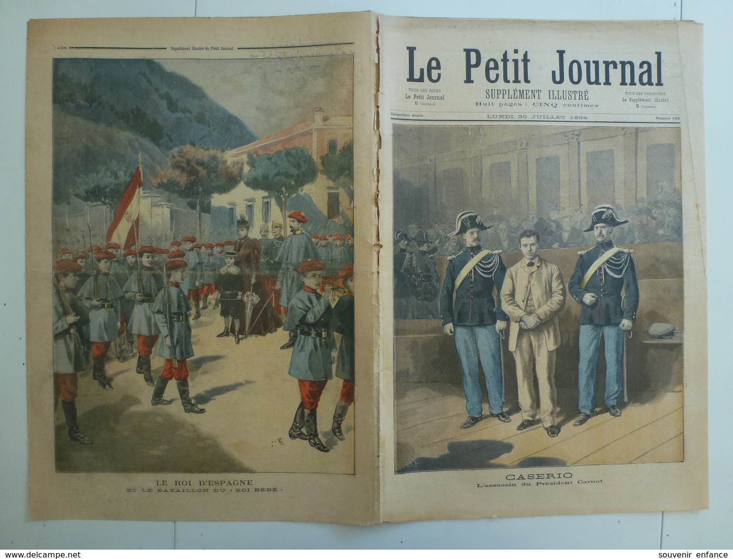 Le Petit Journal 30 Juillet 1894 193 Caserio L'Assassin Du Président Carnot Le Roi D'Espagne Chemins De Fer PLM Paris - 1850 - 1899