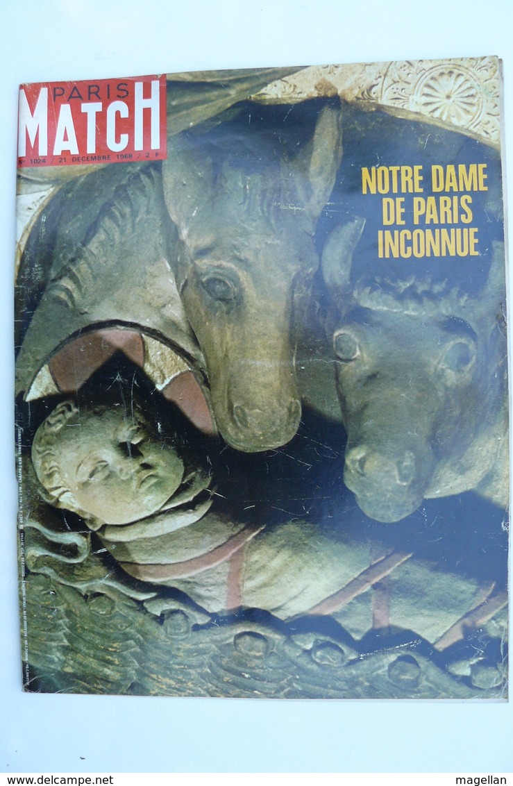 Paris Match N° 1024 Du 21 Dec 1968 - Notre Dame De Paris Inconnue - Testi Generali