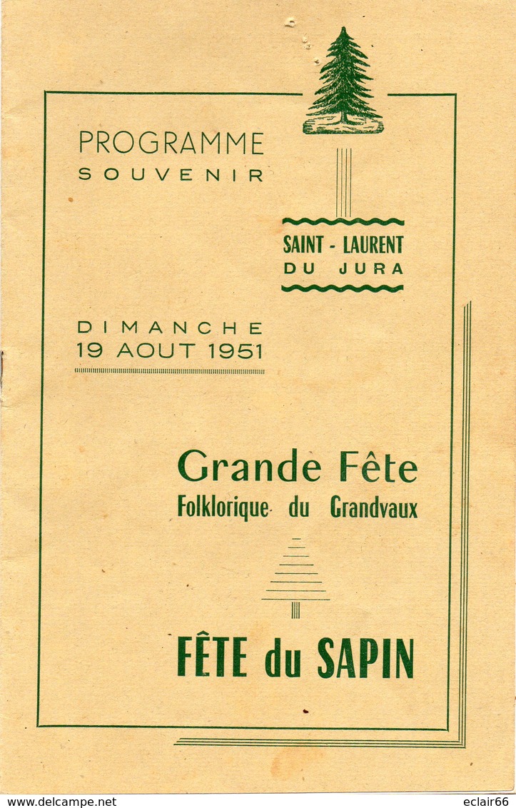 JURA SAINT LAURENT EN GRANDVAUX 19 AOUT 1951 Programme Souvenir Fête Du Sapin 10 Pages  Nombreuses PUB - Programs