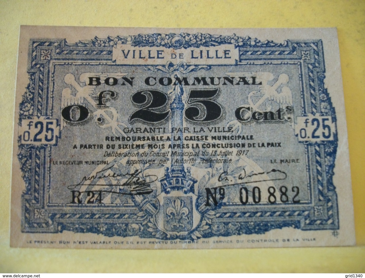 A 2319- 59 VILLE DE LILLE BON COMMUNAL 0,25 CENTS 13 JUIL 1917 SERIE R24 N°00882 - Bons & Nécessité