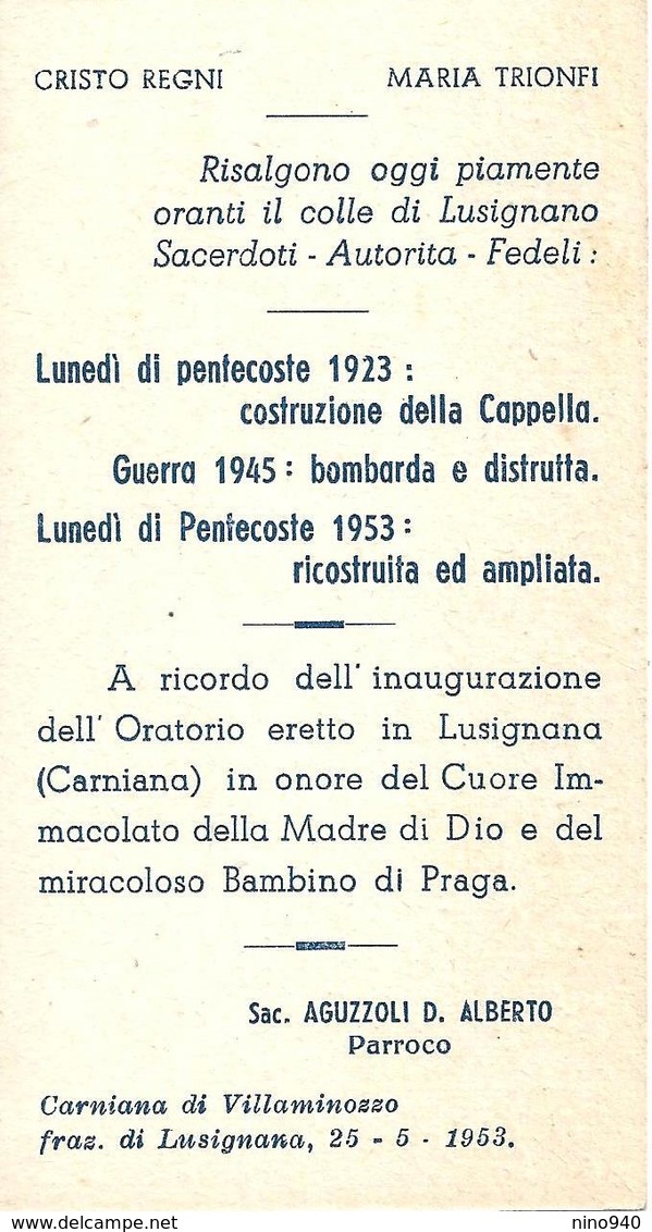 ORATORIO DI LUSIGNANA - CAPPELLA DISTRUTTA DAI BOMBARDAMENTI DEL 1945 E RICOSTRUITA NEL 1953 - Religione & Esoterismo