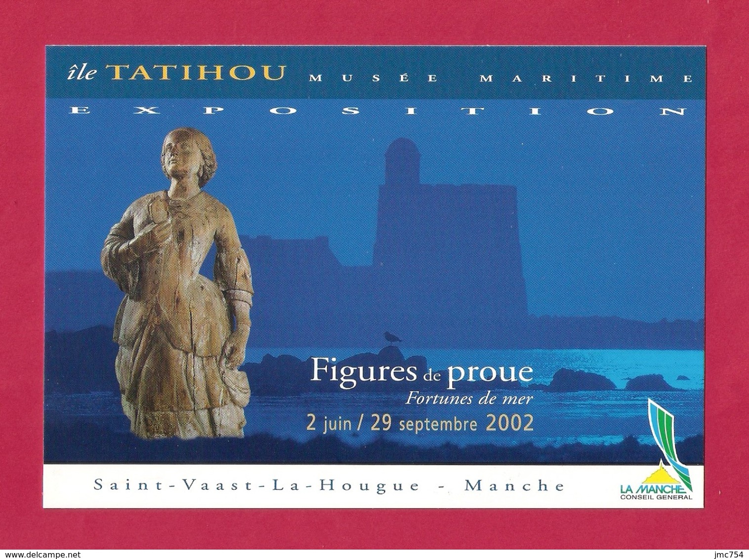 Carte à Pub.   Exposition "Figures De Proue".   Ile De Tatihou, Musée Maritime.   Manche.   Postcard. - Expositions