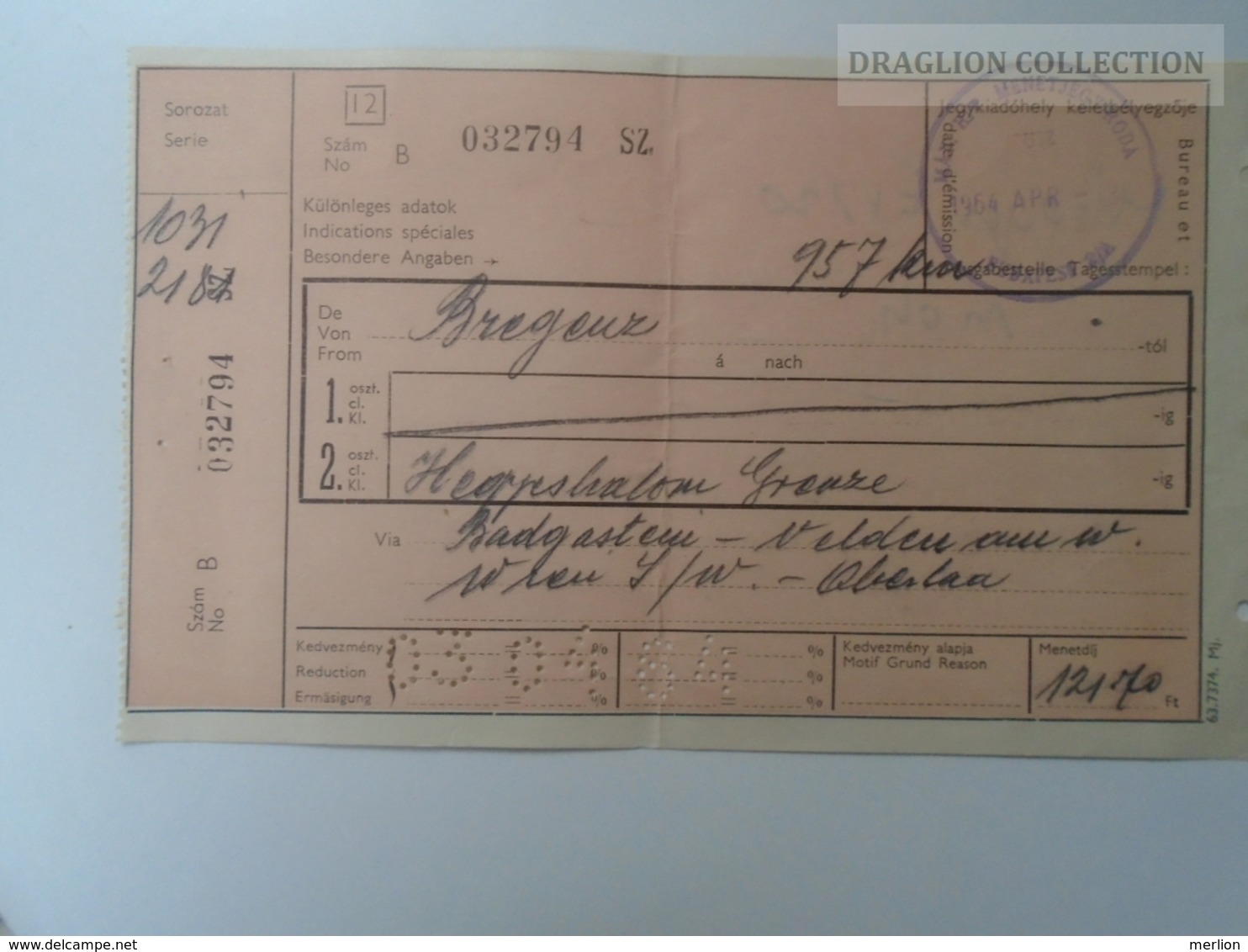 E0313 Railway -Train -   Ticket - Billet - Hungary - Bregenz - Hegyeshalom - Granze - Badgastein -Velden Wien 1964 - Europa