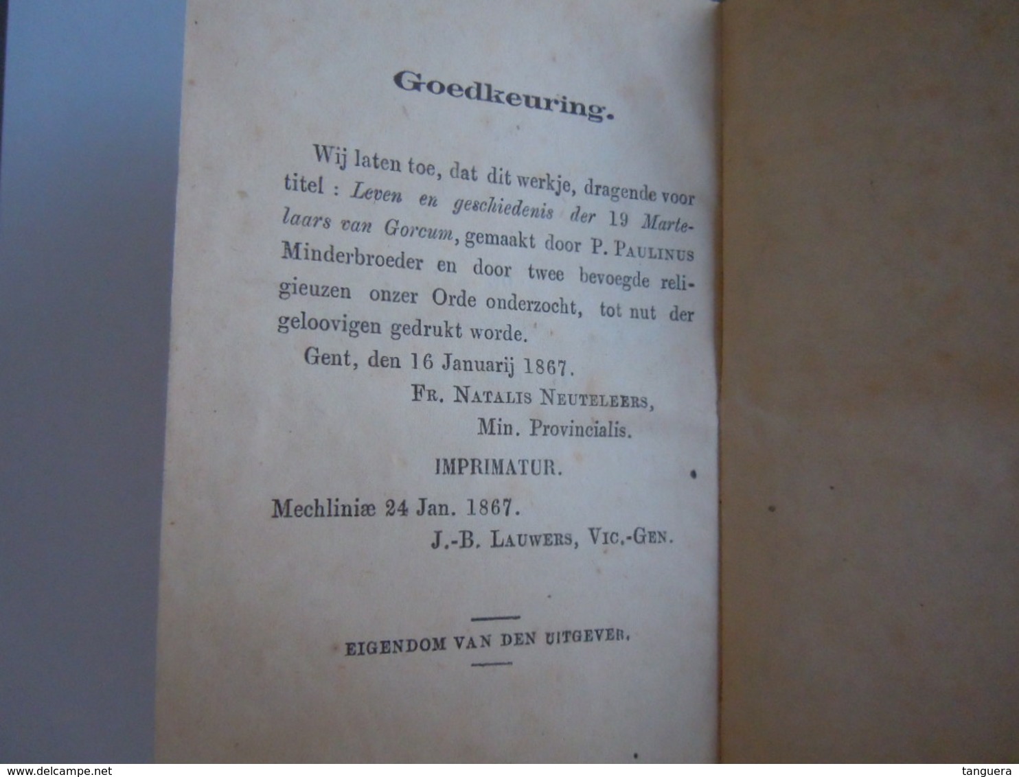 Leven En Geschiedenis Der XIX Martelaars Van Gorcum Die Voor Het Katholijk Geloof Gedood Zijn In Het Jaar 1572 - Anciens