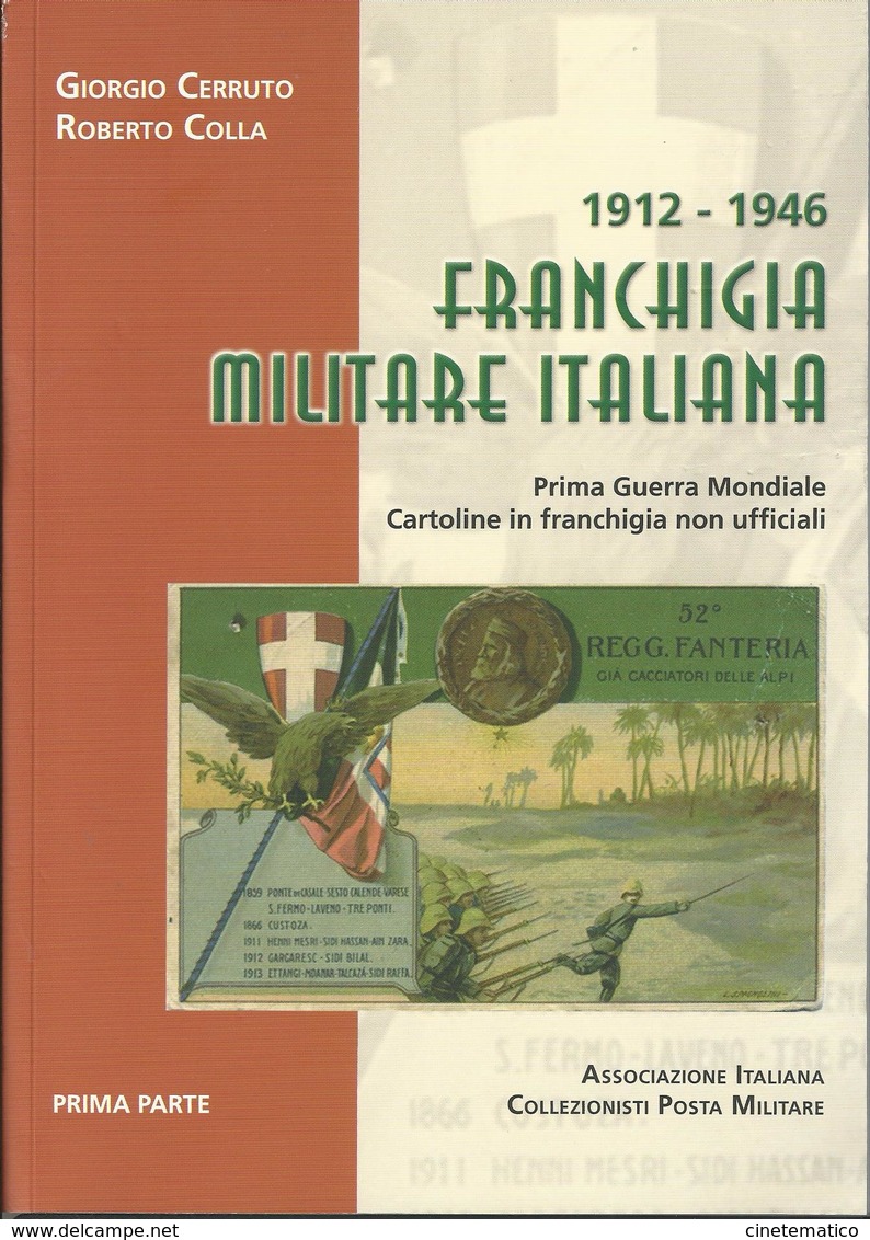 FRANCHIGIA MILITARE ITALIANA 1912-1946 - Posta Militare E Storia Militare