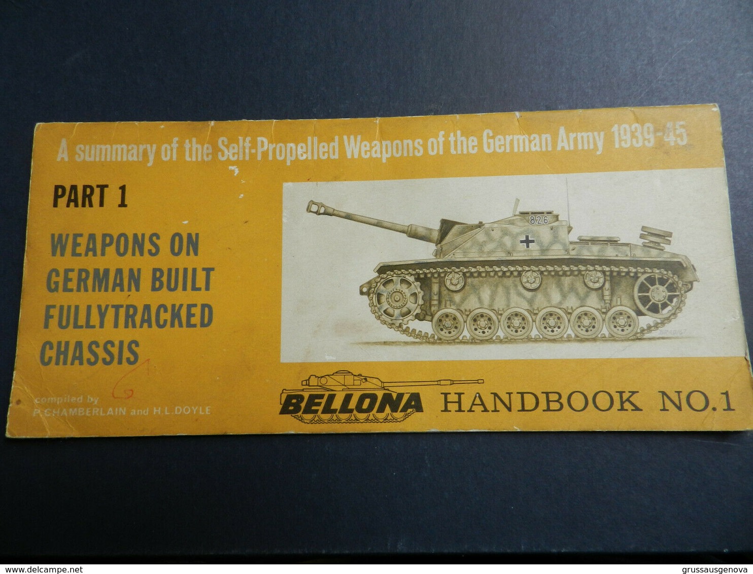 3) WEAPONS ON GERMAN BUILT FULLYTRACKED CHASSIS 1939/45 BELLONA HANDBOOK 1 CONDIZIONI ABBASTANZA BUONE COME DA FOTO FORM - Guerre 1939-45