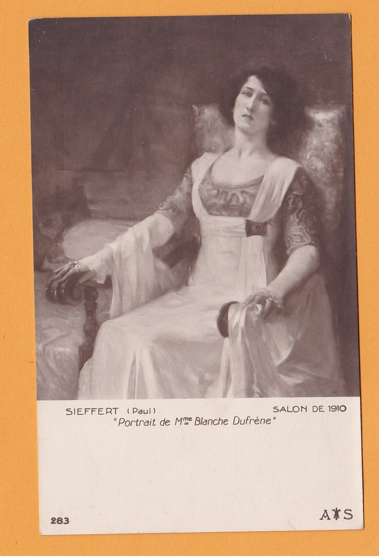 CPA – SIEFFERT (Paul) – Salon De 1910  – Portrait De Mme Blanche Dufrène - Autres & Non Classés