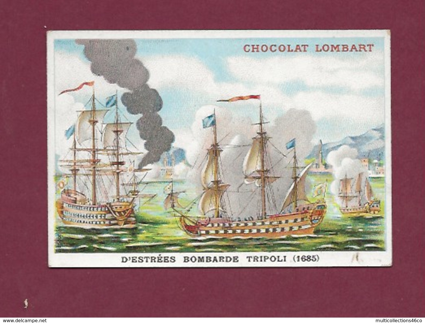 250619 - CHROMO CHOCOLAT LOMBART - D'Estrées Bombarde Tripoli 1685 - Lombart