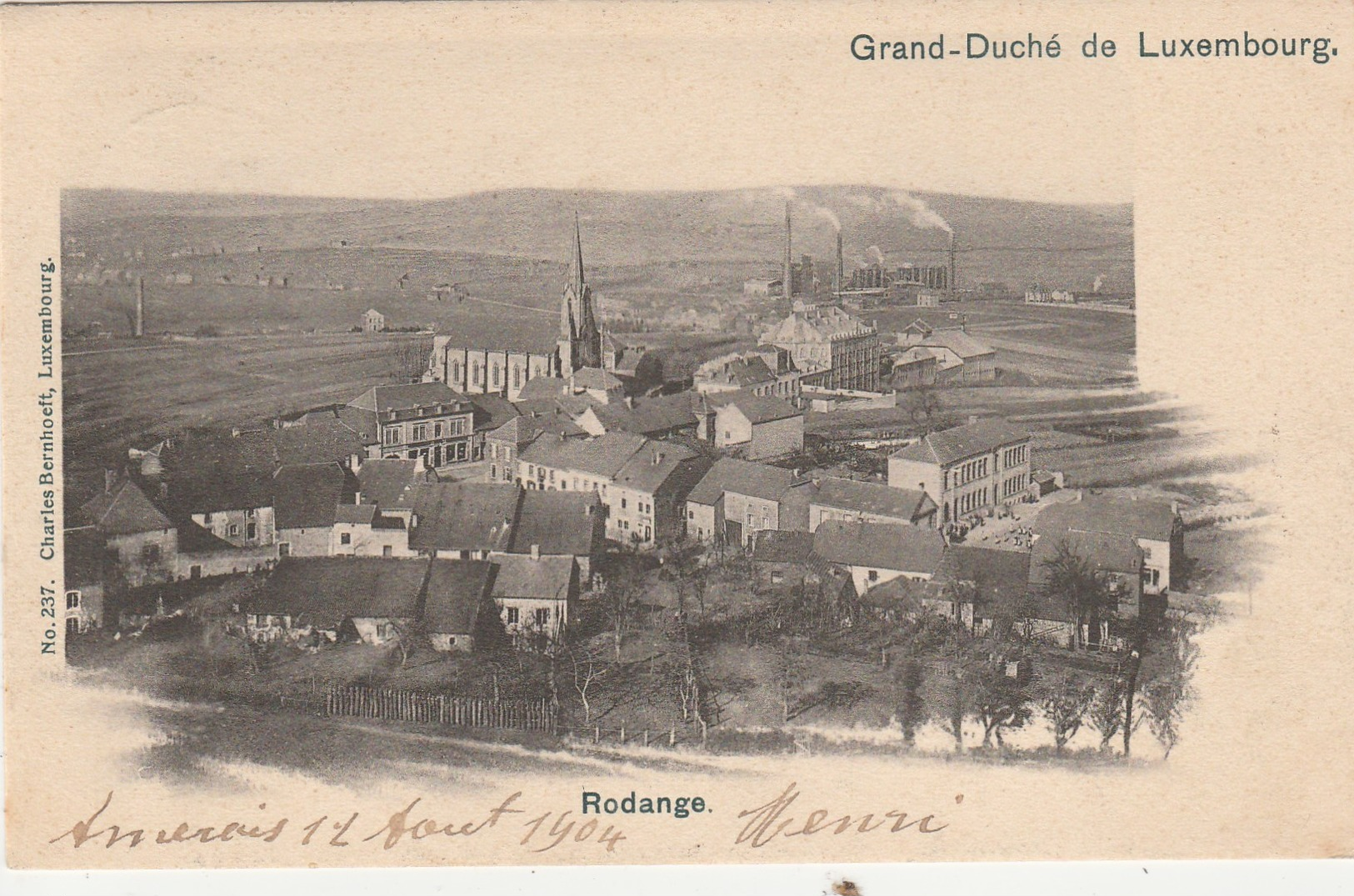 Grand Duché Lxembourg -  Rodange  ;  Edit. Charles  Bernhoeft N° 237 - Autres & Non Classés