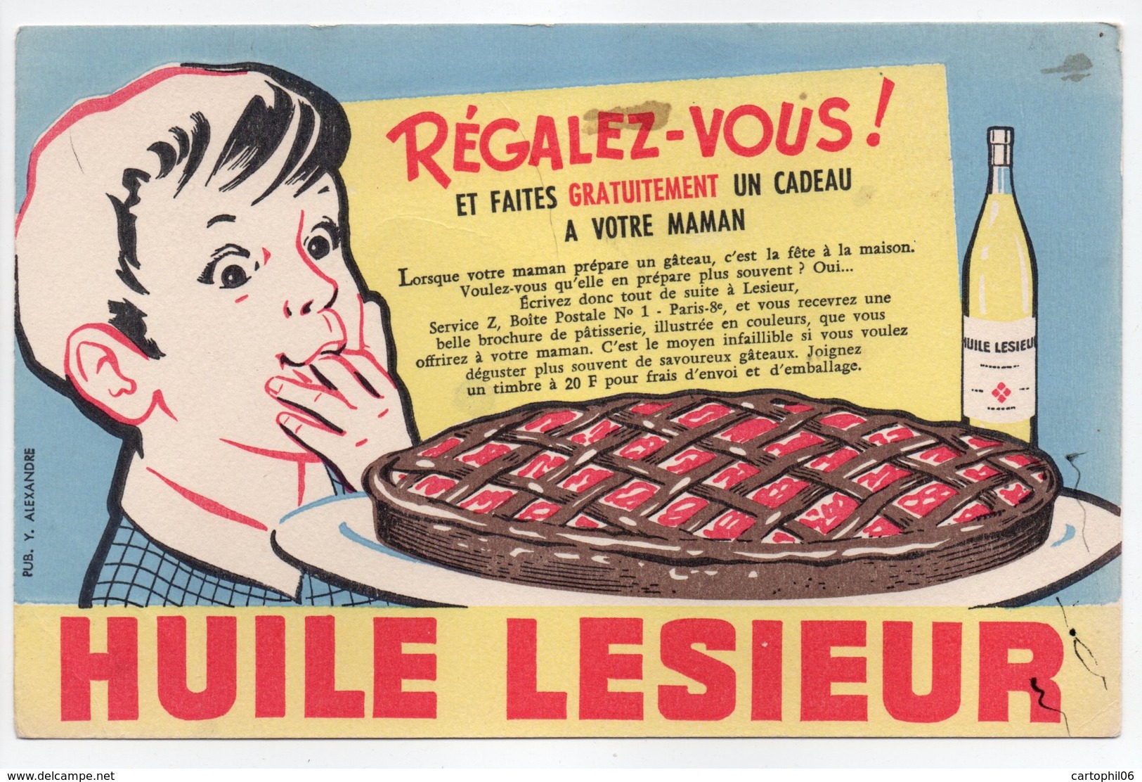 - BUVARD HUILE LESIEUR - Régalez-vous ! Et Faites Gratuitement Un Cadeau à Votre Maman - PUB. Y. ALEXANDRE - - Alimentaire