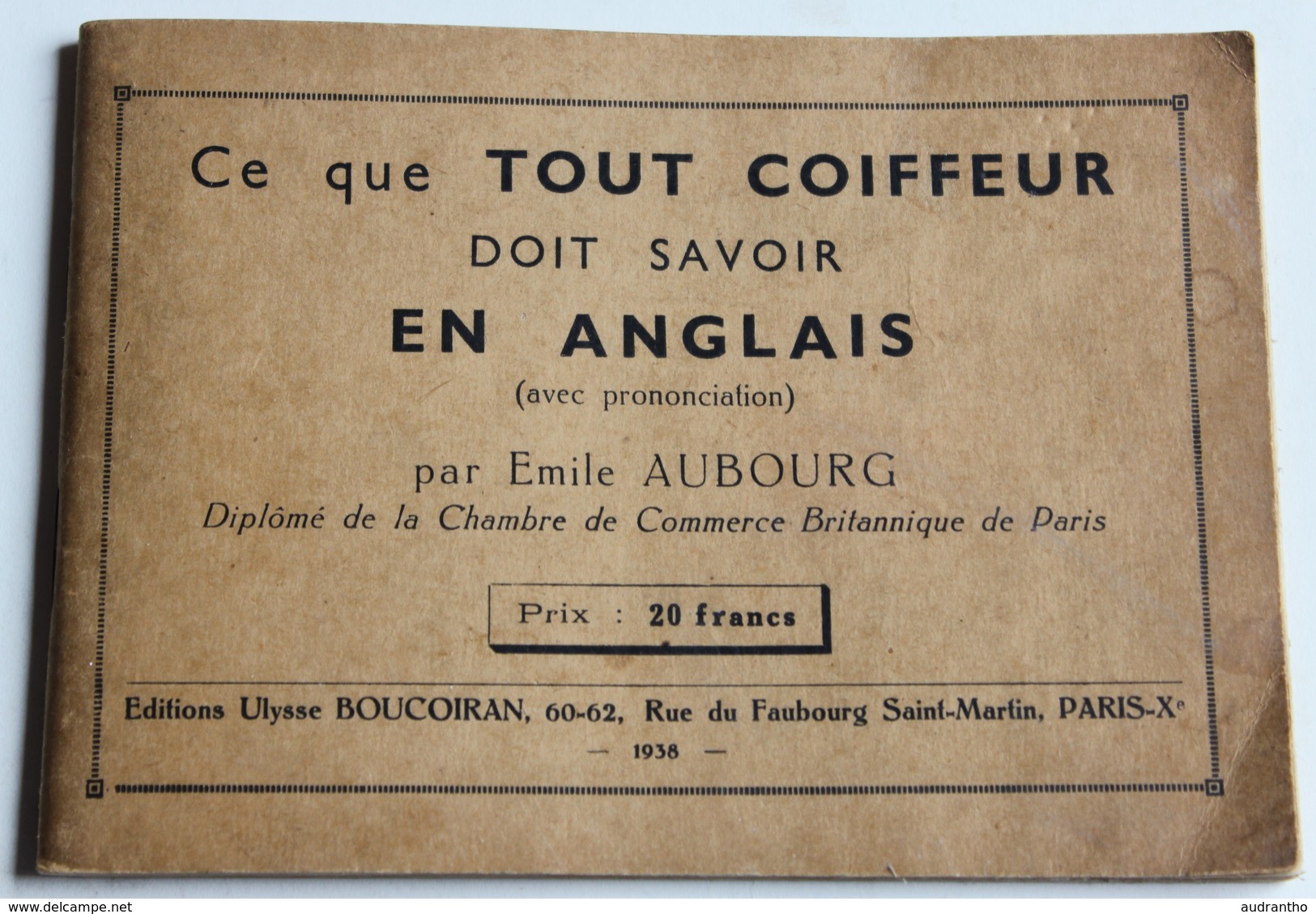 Original Livret 1938 Ce Que Tout Coiffeur Doit Savoir En Anglais Par Emile Aubourg éditions Ulysse Boucoiran Hairdresser - Bücher