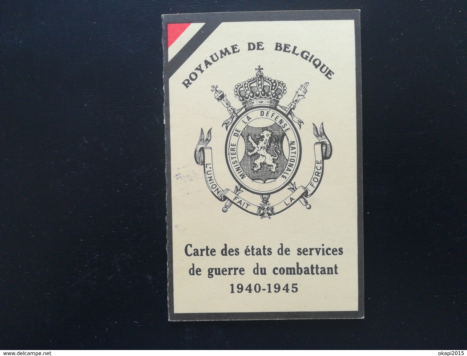 CARTE DES ÉTATS DE SERVICE DE GUERRE DU COMBATTANT 1940 - 1945 BELGIQUE MILITARIA VIEUX PAPIERS DOCUMENTS HISTORIQUES - 1939-45