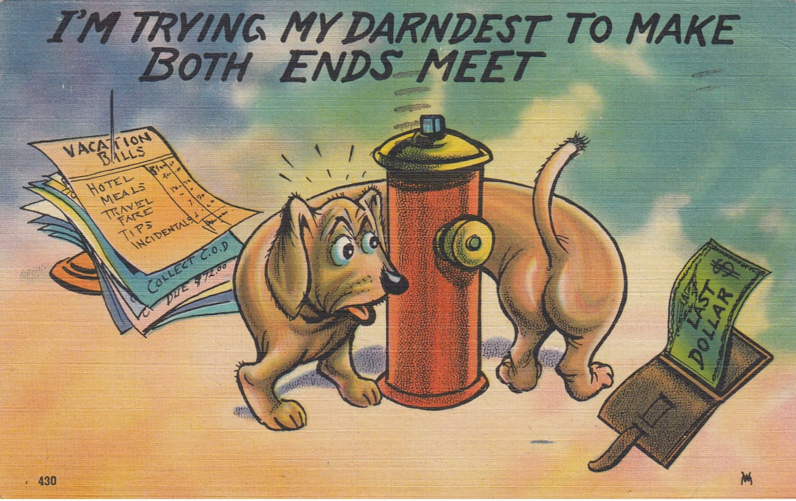 Dachshund Wrapped Around Fire Hydrant, Bills, Last Dollar, "Trying To Make Both Ends Meet", PU-1945 - Chiens