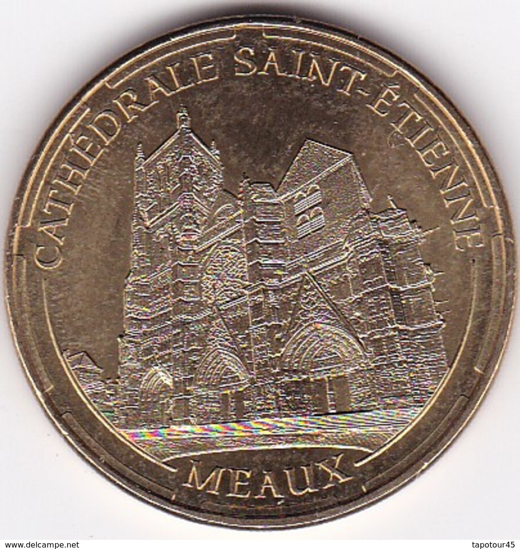 Médaille Souvenir Ou Touristique > Meaux  "La Cathédrale Saint Etienne" > Dia. 34 Mm - 2014