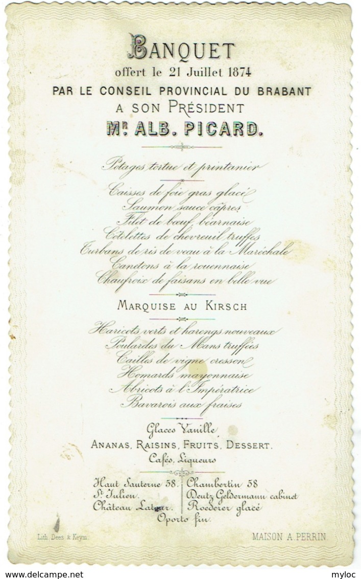 Menu. Banquet Conseil Provincial Du Brabant à Son Président A.Picard. 1874. Maison A.Perrin. Lith. Dees Et Keym. - Menus