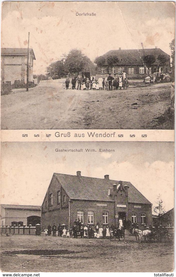 WENDORF Gemeinde Baumgarten Amt Bützow Dorfstrasse Gasthof Wilh Einhorn Belebt 21.9.1909 Gelaufen - Buetzow