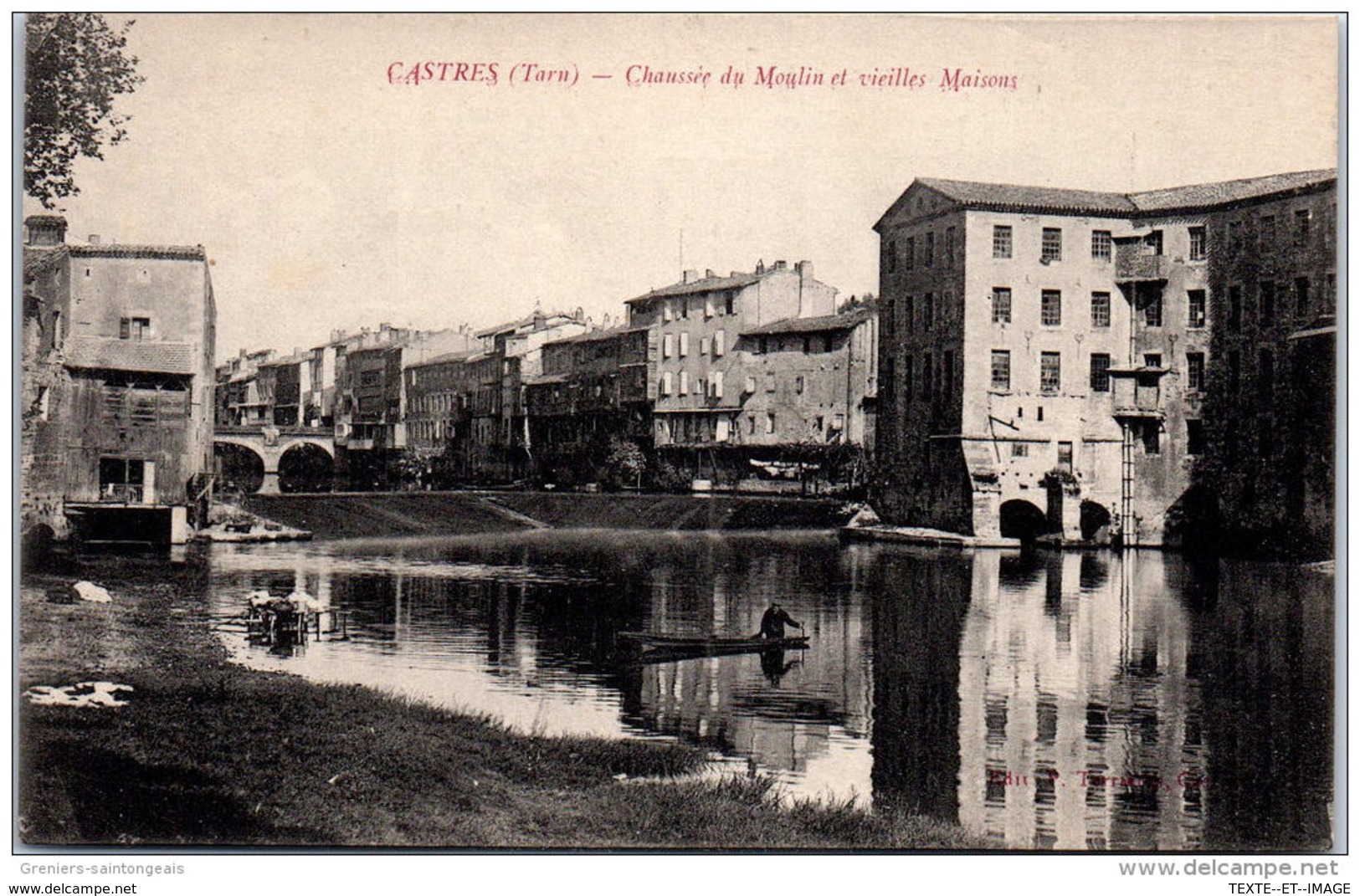 81 CASTRES - Chaussee Du Moulin Et Vieilles Maisons - Castres