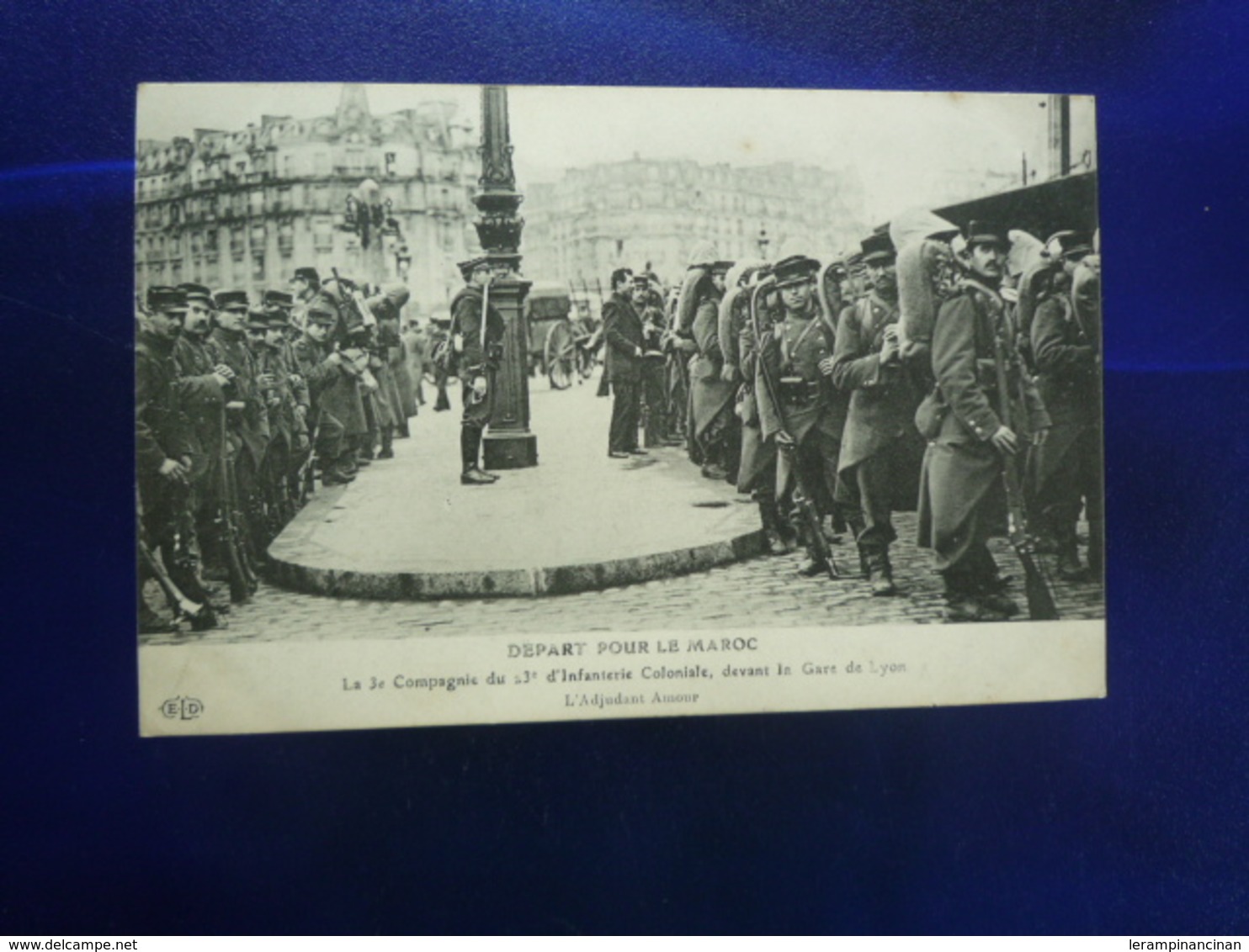 PARIS  DEPART POUR LE MAROC LA 3e COMPAGNIE DU 3° D'INFANTERIE COLONIALE DEVANT LA GARE DE LYON  BON ETAT - Autres & Non Classés