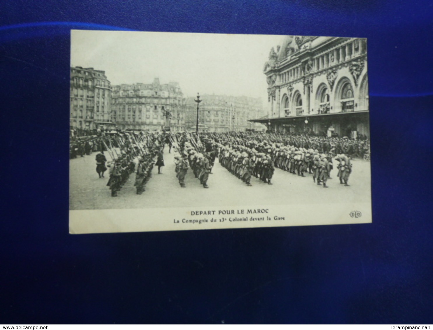 PARIS  DEPART POUR LE MAROC LA COMPAGNIE DU 23° COLONIAL DEVANT LA GARE  BON ETAT - Other & Unclassified