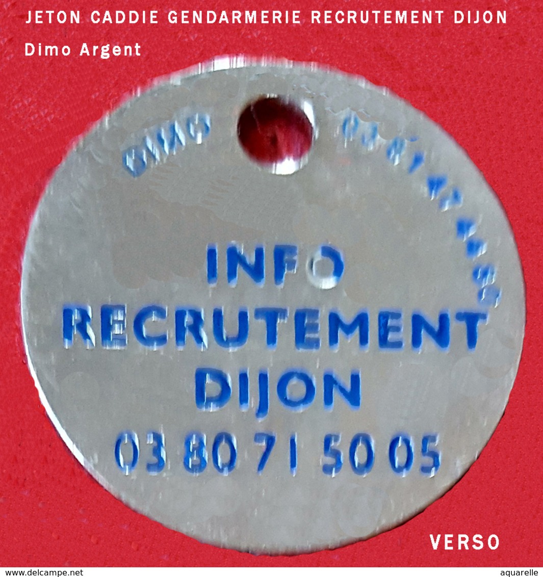 SUPERBE JETON De CADDIES : GENDARMERIE INFO RECRUTEMENT DIJON Argent Base Argent Création DIMO Besançon - Einkaufswagen-Chips (EKW)